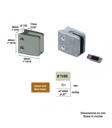 Pince à verre 45mm en ZAMAC BRUT pour poteau en tube Ø42,4mm