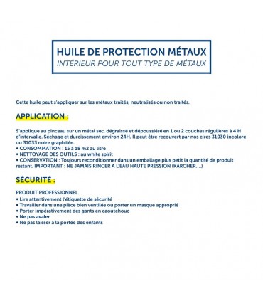 Huile de protection métal 1 litre Permet de renforcer les couleurs et de protéger la rouille