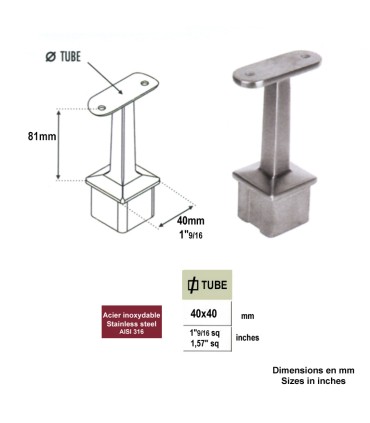 Support de main courante plate et poteau en 40x40mm INOX316
