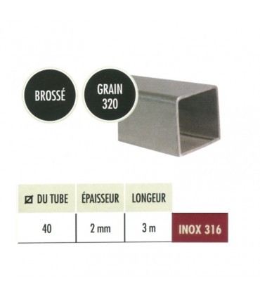 Tube carré INOX316 40x40mm brossé grain 320